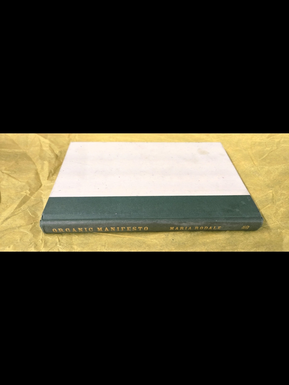 ORGANIC MANIFESTO BY MARIA RODALE HARDCOVER 2010